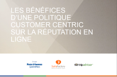 Les bénéfices d’une politique Customer Centric sur la réputation en ligne