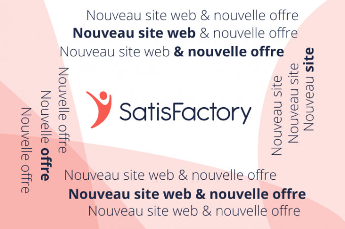 SatisFactory lance 2 nouvelles offres pour permettre à toutes les entreprises de mesurer leur satisfaction clients